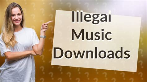 Why do people download music illegally?
