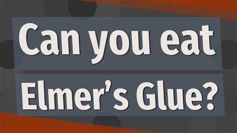 Why do people eat Elmer's glue?