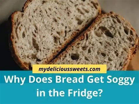 Why do people hate soggy bread?