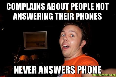 Why do people not answer phones anymore?