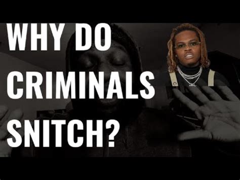 Why do people snitch on you?