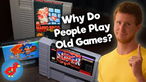 Why do people still play retro games?