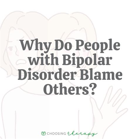Why do people with bipolar blame everyone else?