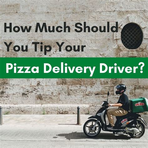 Why do pizza delivery drivers expect tips?