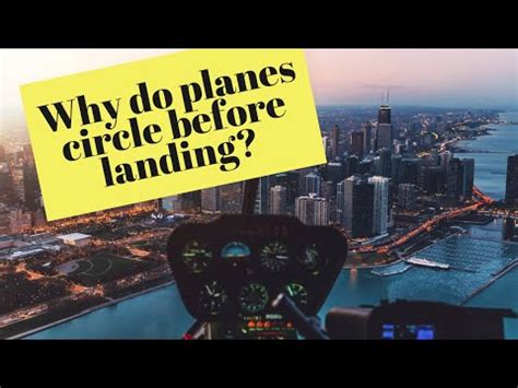 Why do planes turn before landing?