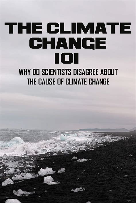 Why do scientists disagree about global warming?