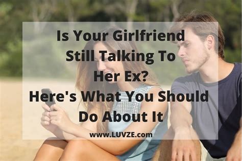 Why do she keep talking about her ex?