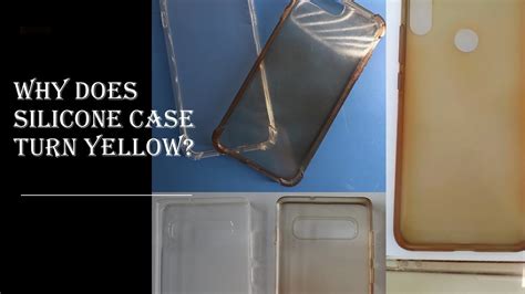 Why do silicone cases turn yellow?