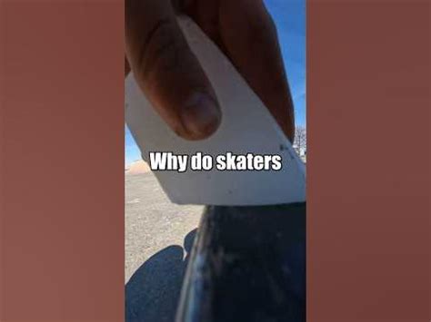 Why do skaters wax their boards?