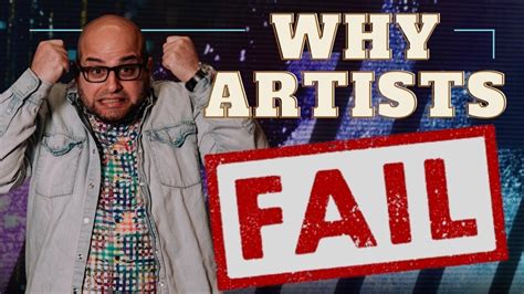 Why do so many artists fail?