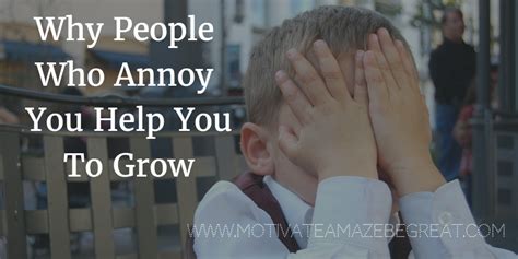 Why do some people annoy you?
