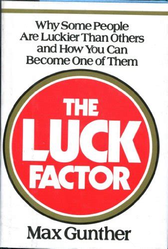 Why do some people get luckier than others?