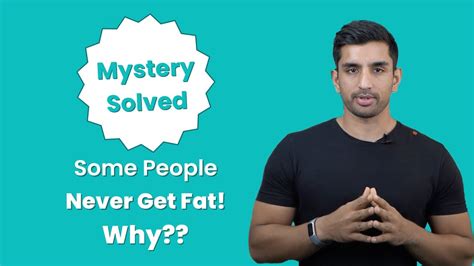 Why do some people never get fat?