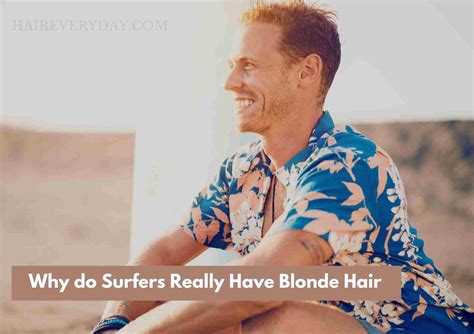 Why do surfers go blonde?