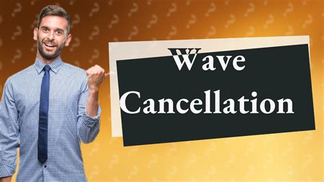 Why do waves cancel?