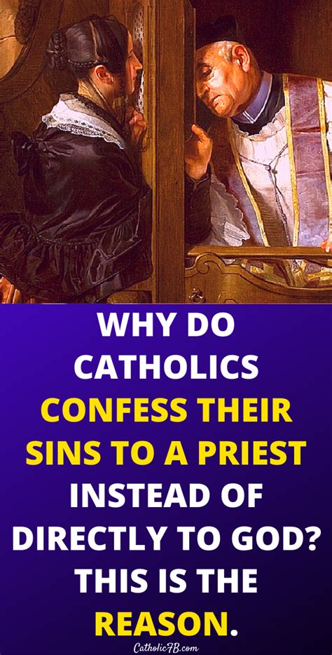 Why do we confess to a priest and not directly to God?