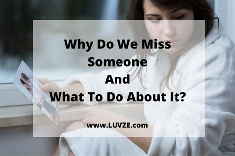 Why do we miss someone suddenly?
