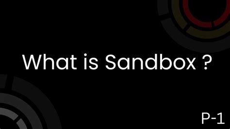 Why do we need sandbox?