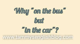 Why do we say we are on the bus?