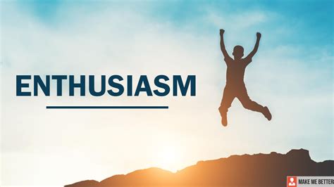 Why do we show enthusiasm?