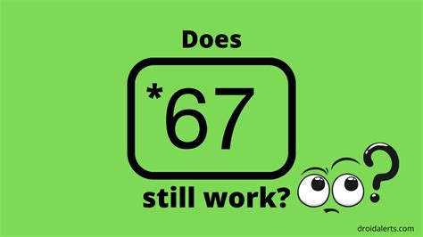 Why does * 67 not work?