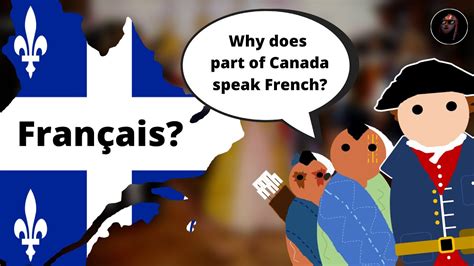 Why does Canada speak French if it was a British colony?