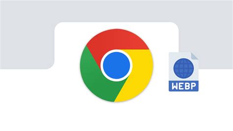 Why does Chrome default to WebP?