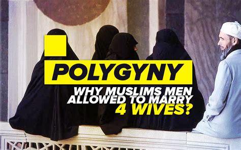 Why does Islam allow 4 wives?