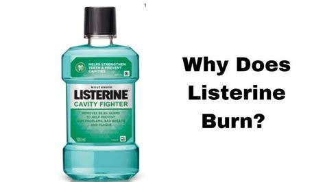 Why does LISTERINE burn anymore?