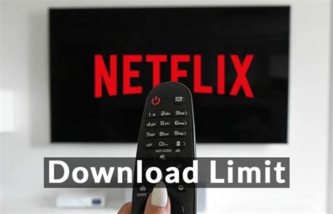 Why does Netflix have a download limit?