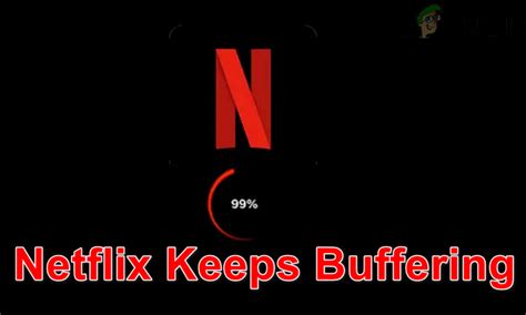 Why does Netflix keep buffering but internet is fine?