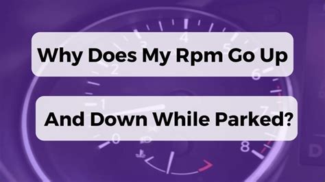 Why does RPM go up in park?