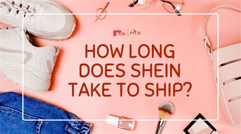 Why does Shein take so long to ship?