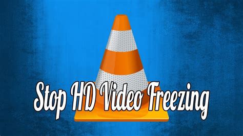 Why does VLC keep freezing?
