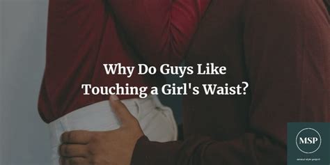 Why does a man touch a woman's thigh?