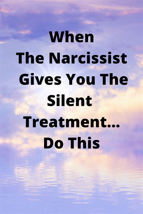 Why does a narcissist go silent on you?