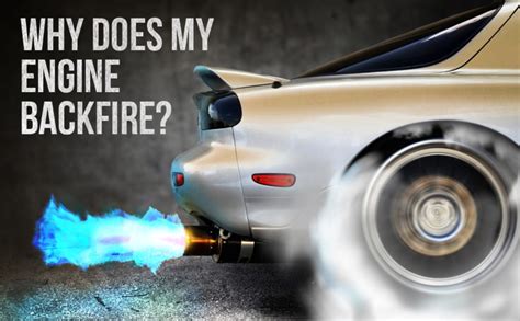 Why does an engine backfire?