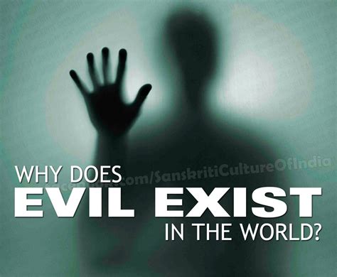 Why does evil exist?