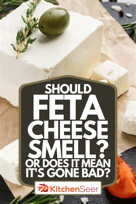 Why does feta cheese smell sour?