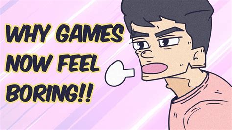 Why does gaming feel boring?