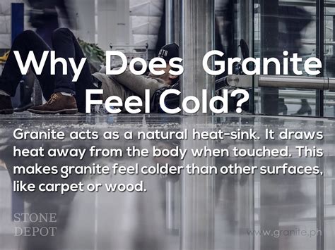 Why does granite feel cold to touch?