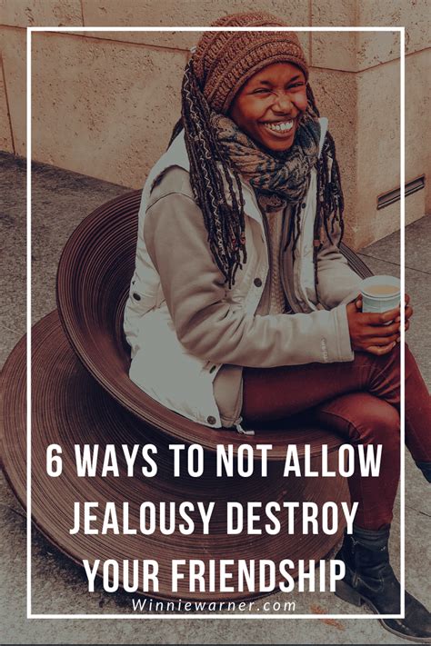 Why does jealousy ruin friendships?