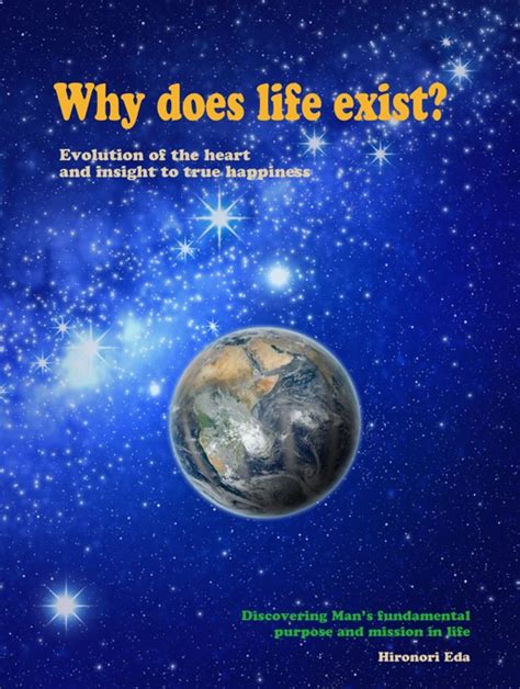 Why does life exist?