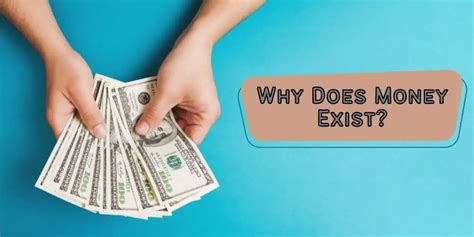 Why does money exist?