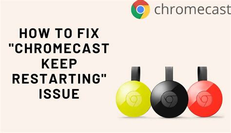 Why does my Chromecast keep rebooting?