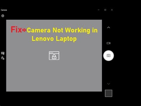Why does my Lenovo laptop camera not work?