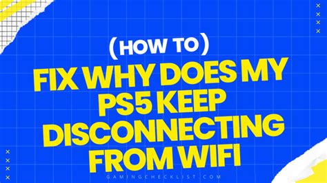 Why does my PS5 keep failing to connect to WIFI?