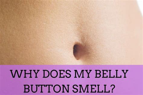 Why does my belly button smell when I put my finger in it?