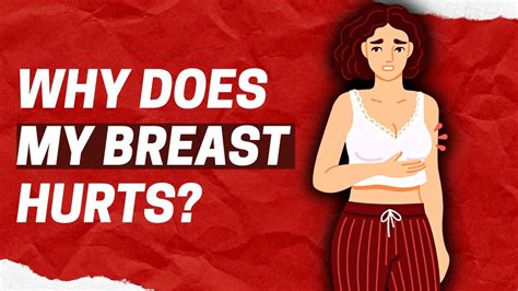 Why does my breast hurt when I press it?