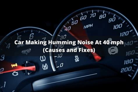 Why does my car hum at 40 mph?